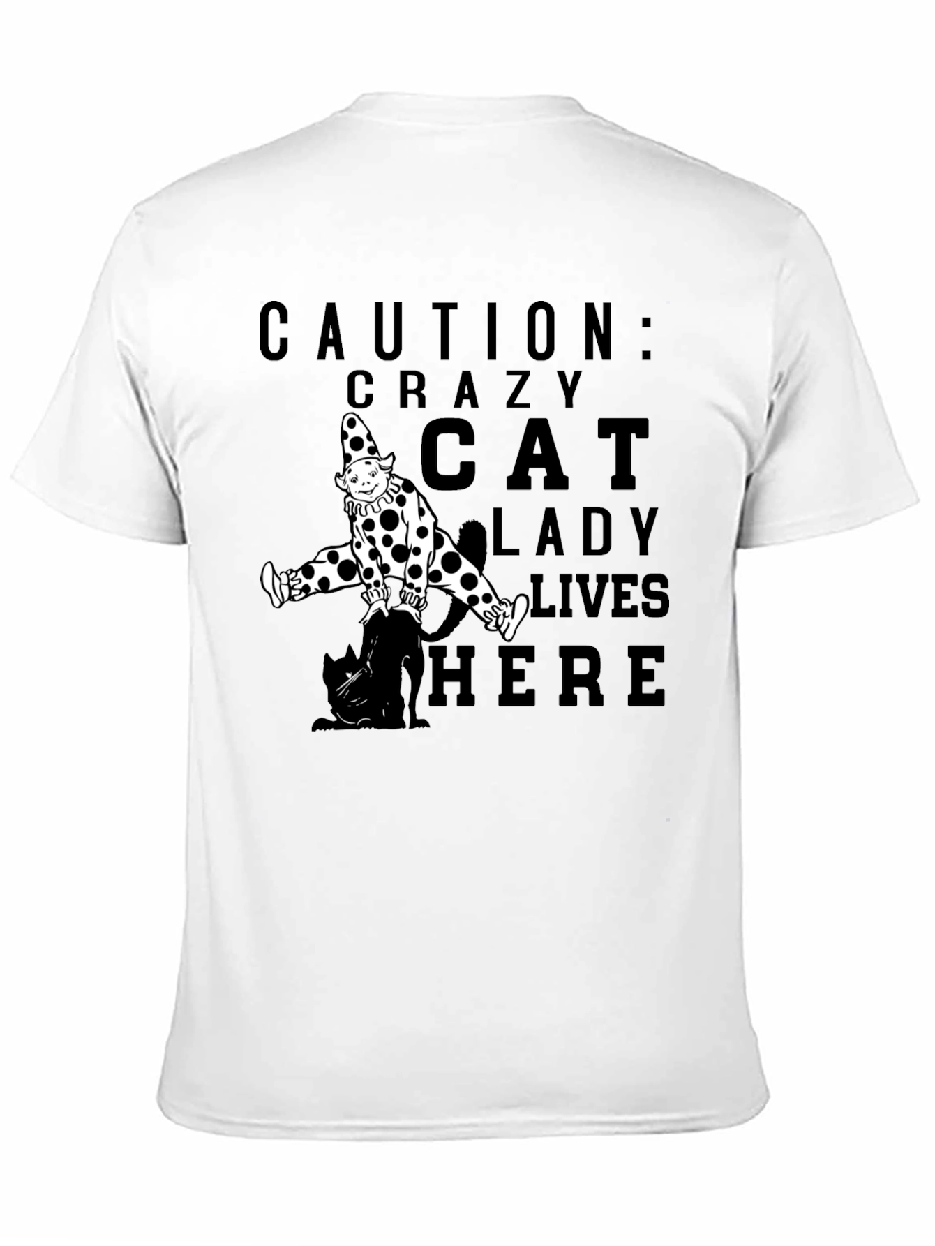 Caution Crazy Cat Lady Clown Black T-Shirt