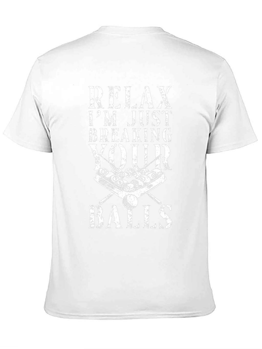 Relax Breaking Balls Graphic T-Shirt