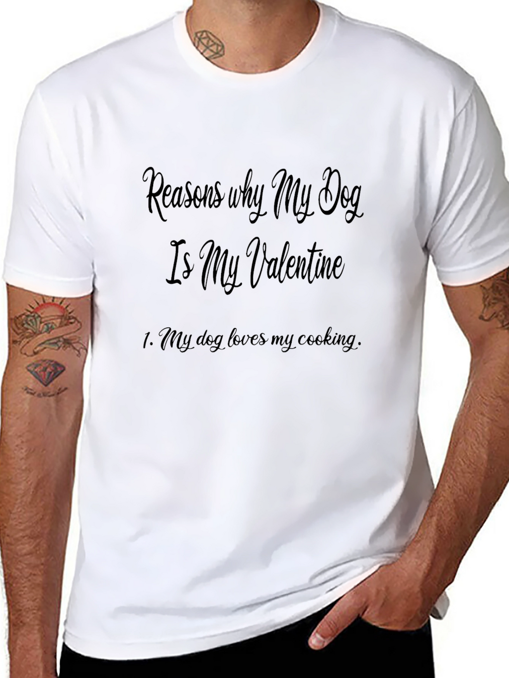 Reasons My Dog is My Valentine Graphic T-Shirt