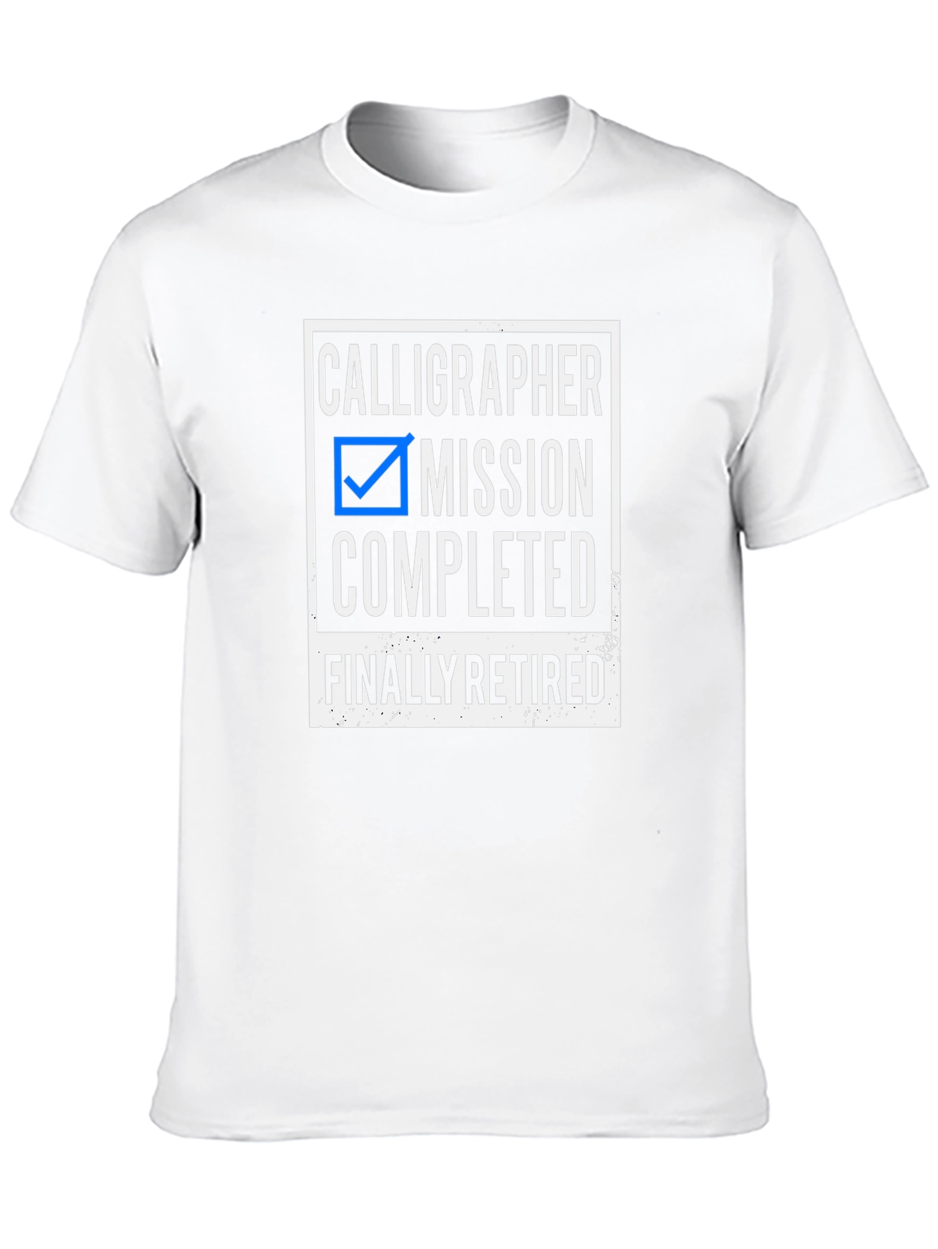 Calligrapher Retirement T-Shirt - Mission Completed