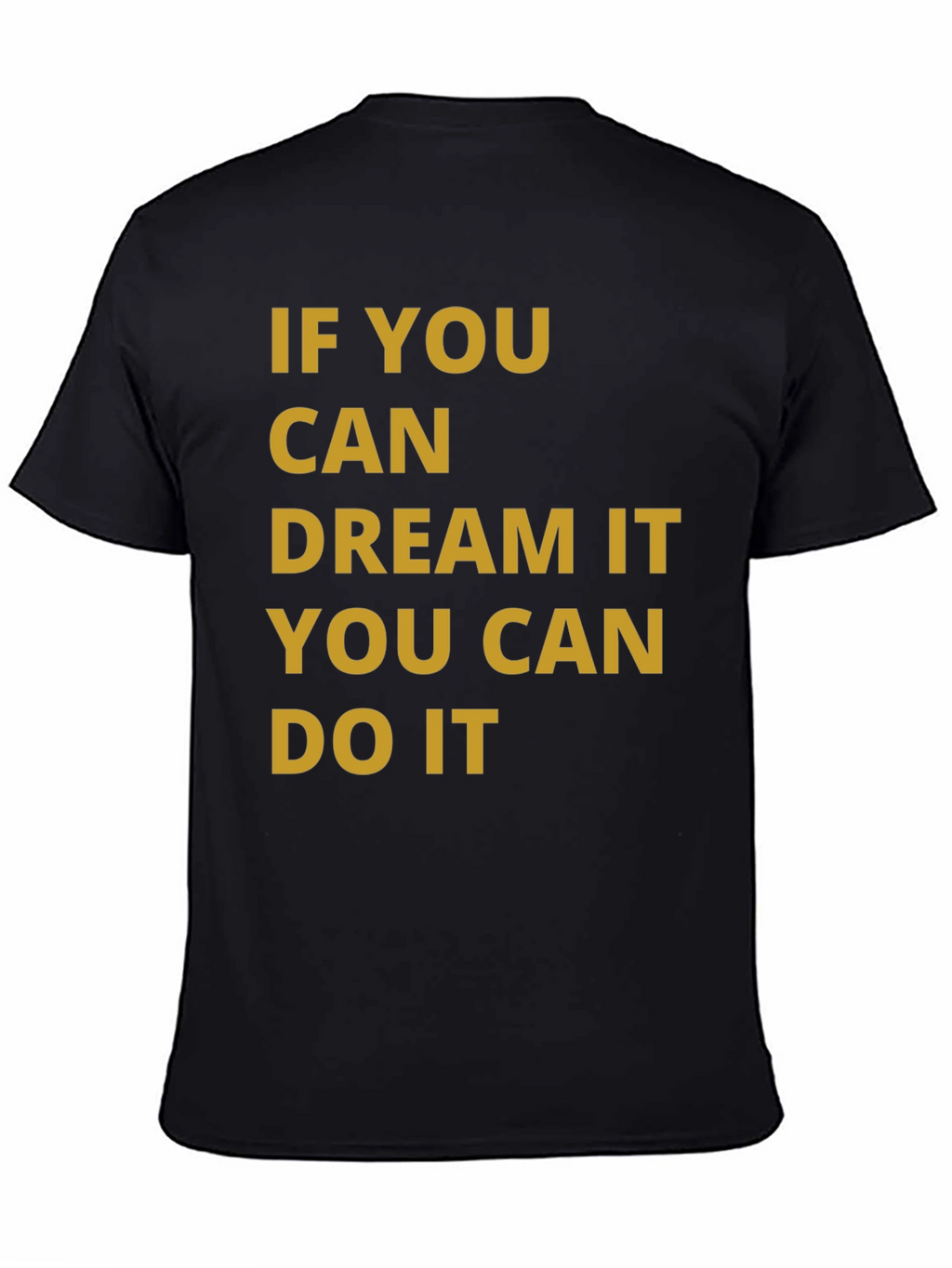 Dream It Do It Graphic T-Shirt