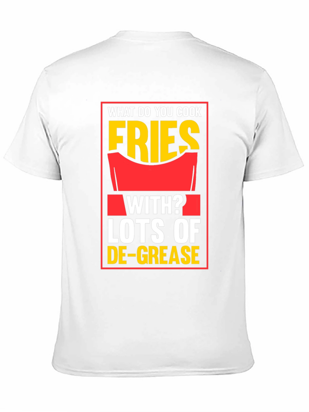 Fries With Lots of De-Grease Black T-Shirt