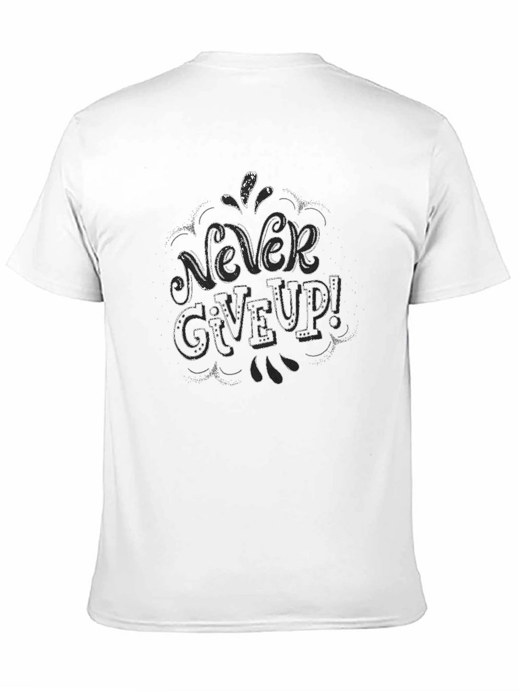 Never Give Up Graphic T-Shirt - Motivational Tee