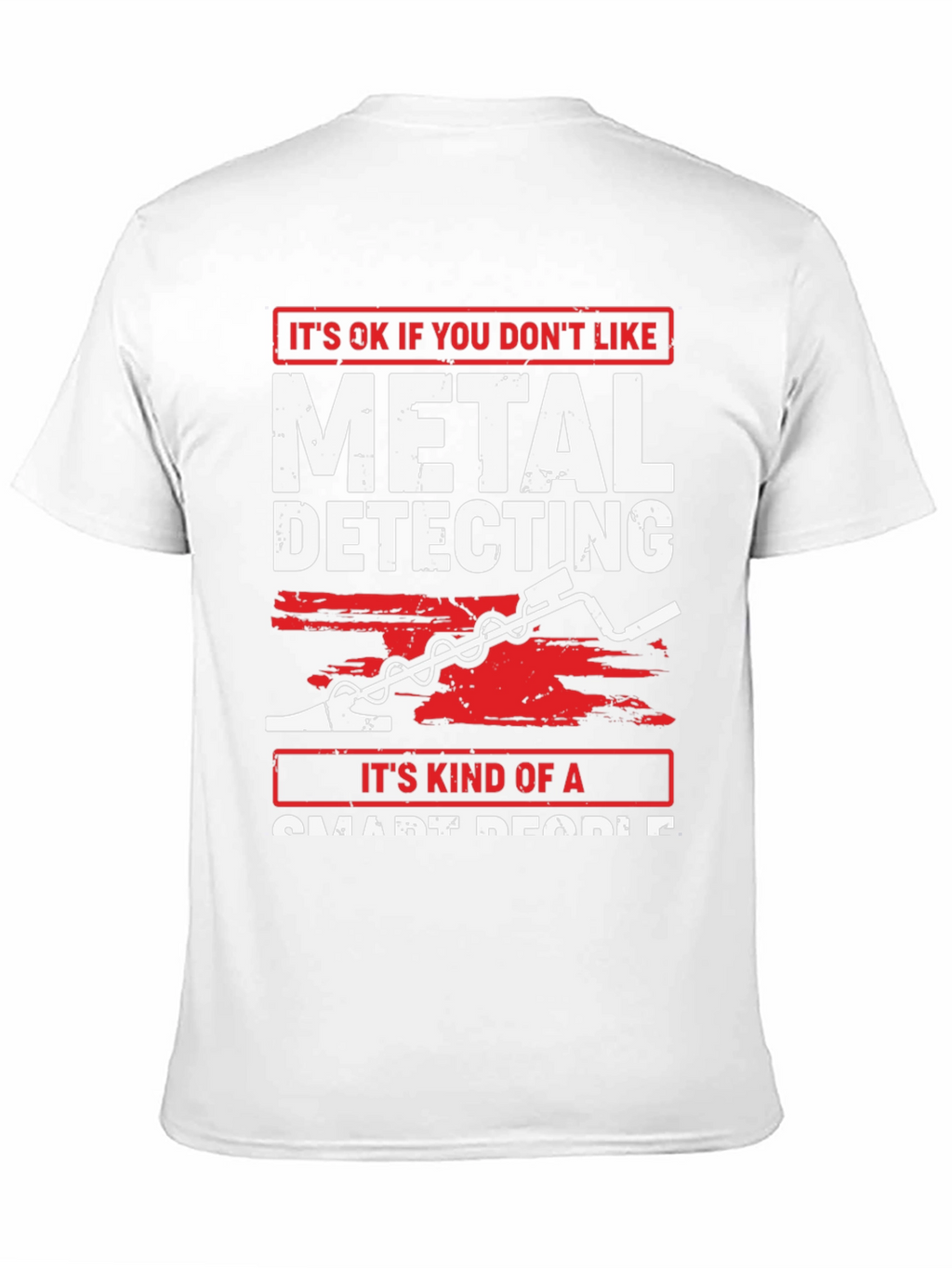 Metal Detecting Smart People Graphic T-Shirt