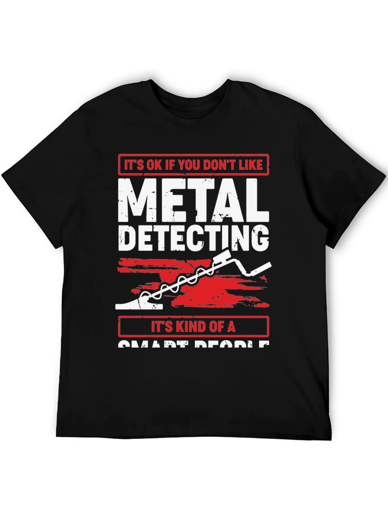 Metal Detecting Smart People Graphic T-Shirt