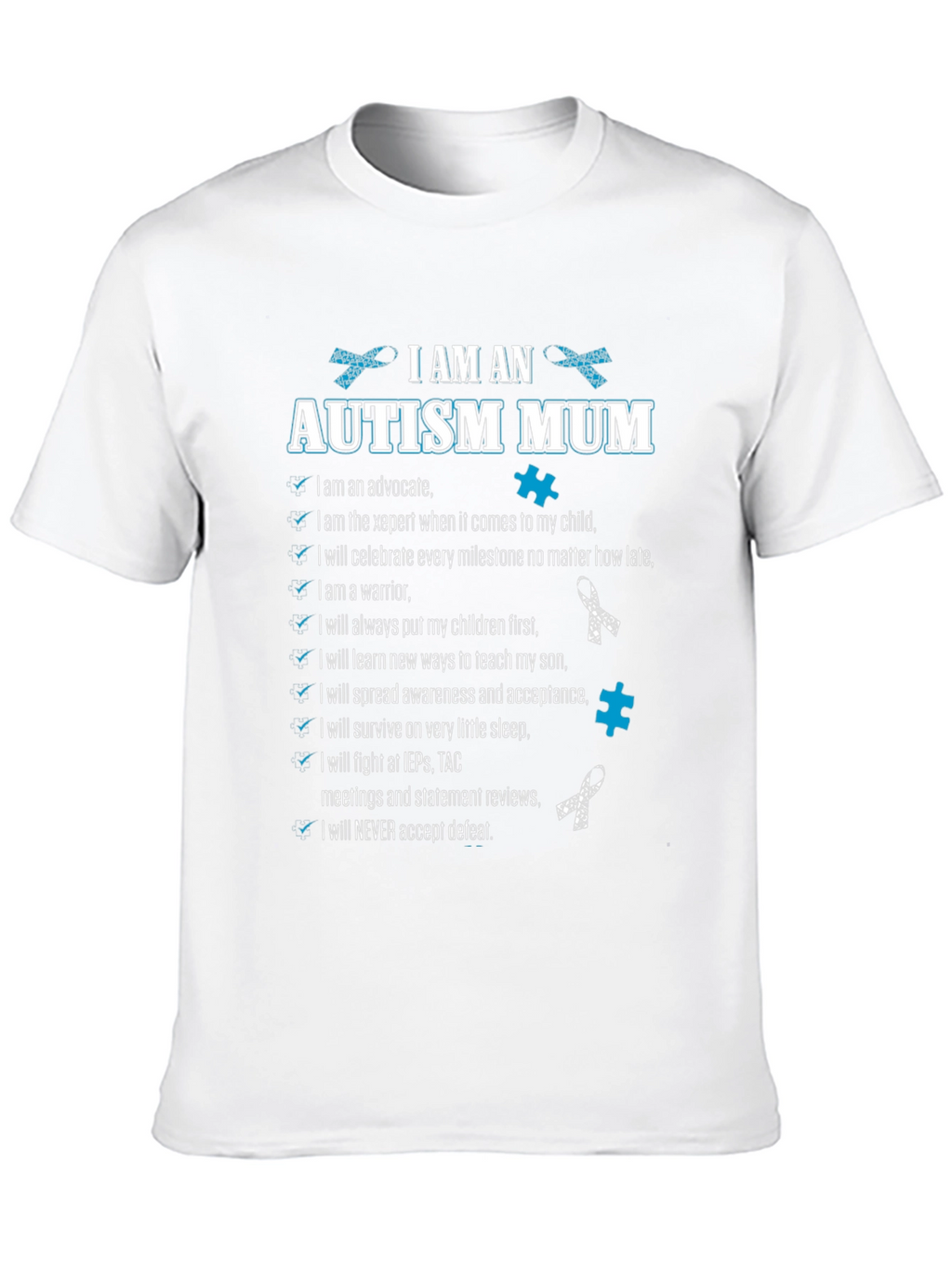 Autism Mum T-Shirt Advocate Warrior Never Defeat