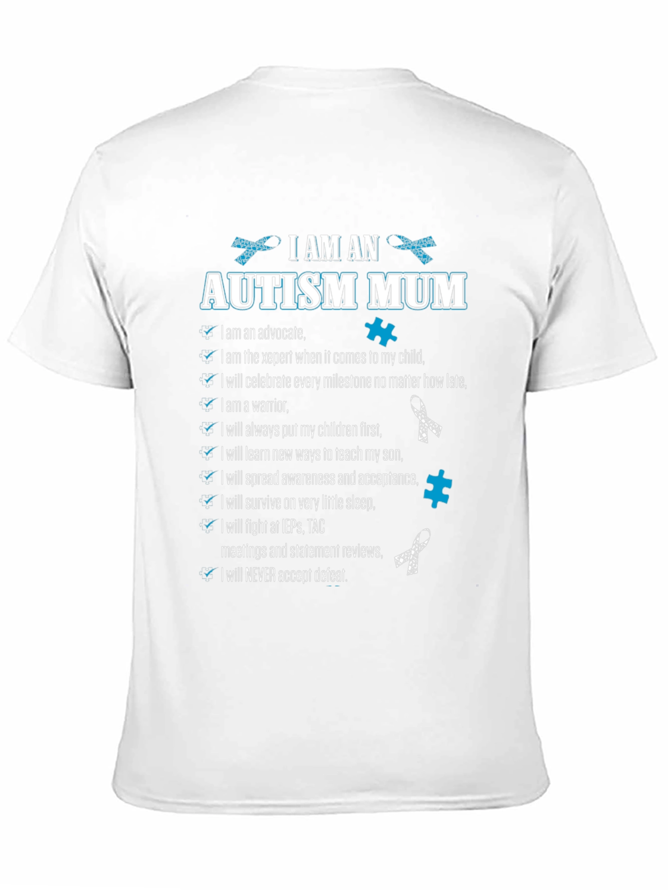 Autism Mum T-Shirt Advocate Warrior Never Defeat