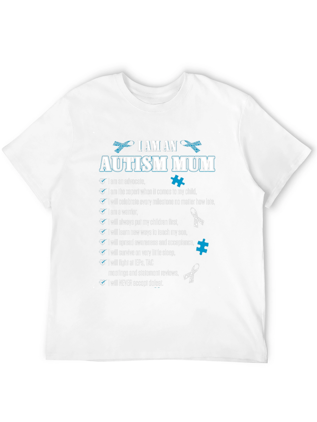 Autism Mum T-Shirt Advocate Warrior Never Defeat