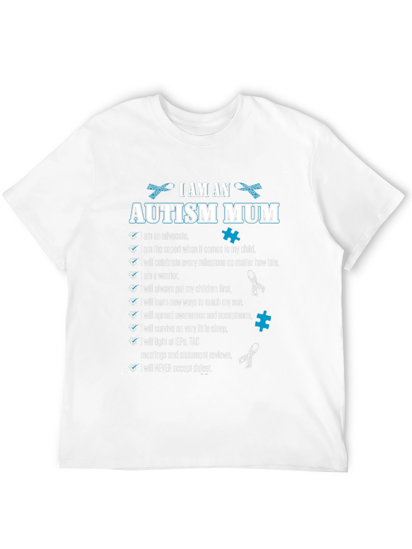 Autism Mum T-Shirt Advocate Warrior Never Defeat