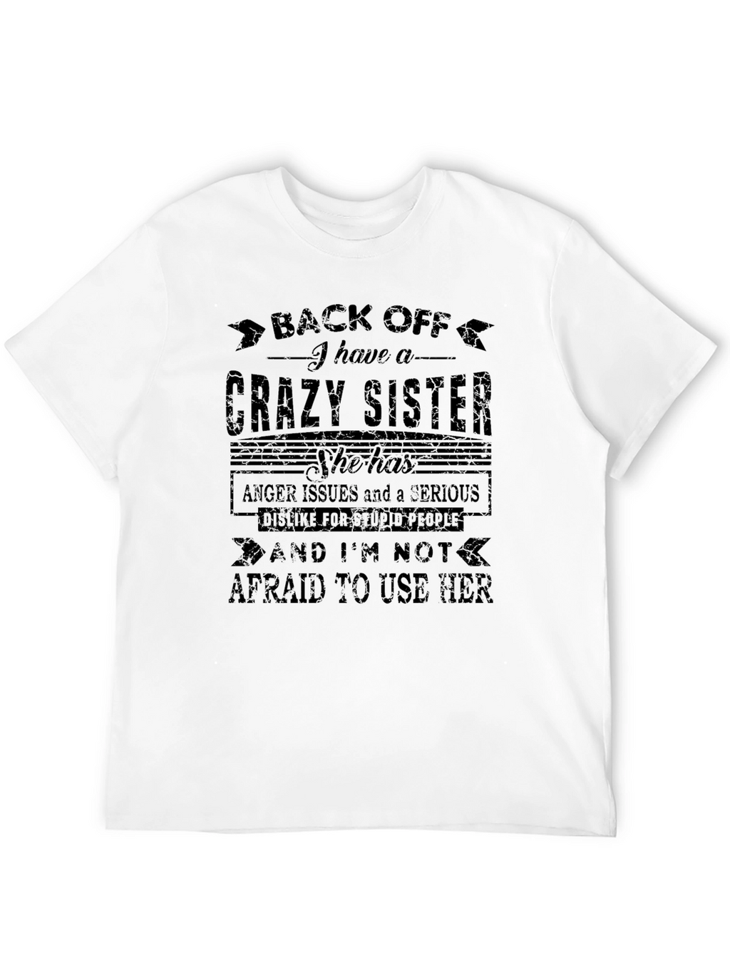 Crazy Sister T-Shirt - Novelty Graphic Tee