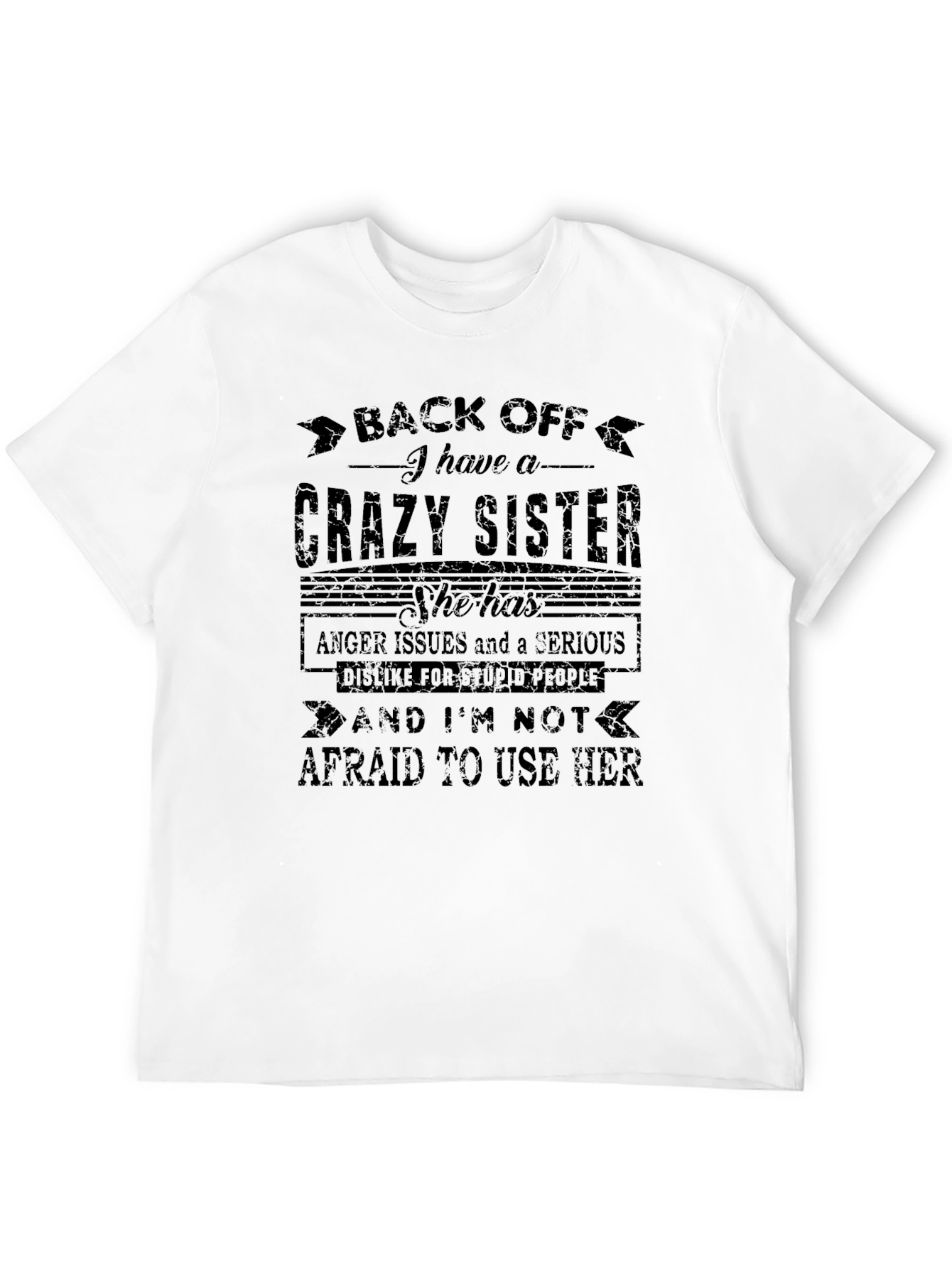 Crazy Sister T-Shirt - Novelty Graphic Tee