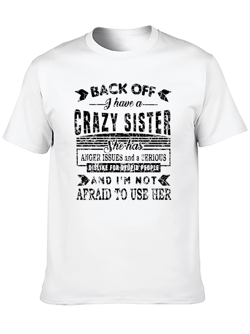 Crazy Sister T-Shirt - Novelty Graphic Tee