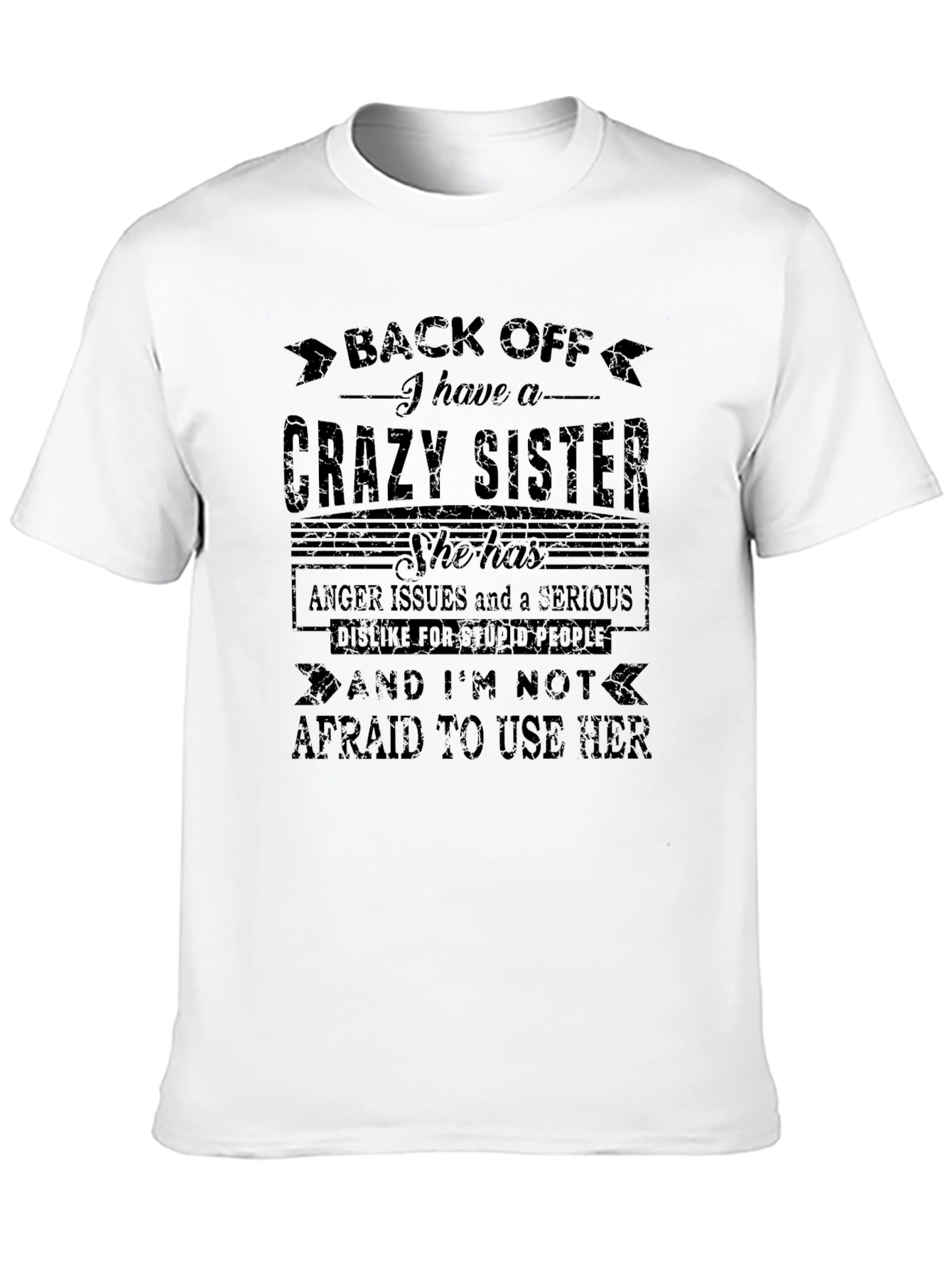 Crazy Sister T-Shirt - Novelty Graphic Tee