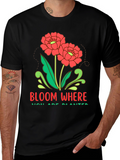 Bloom Where You Are Planted Graphic Tee