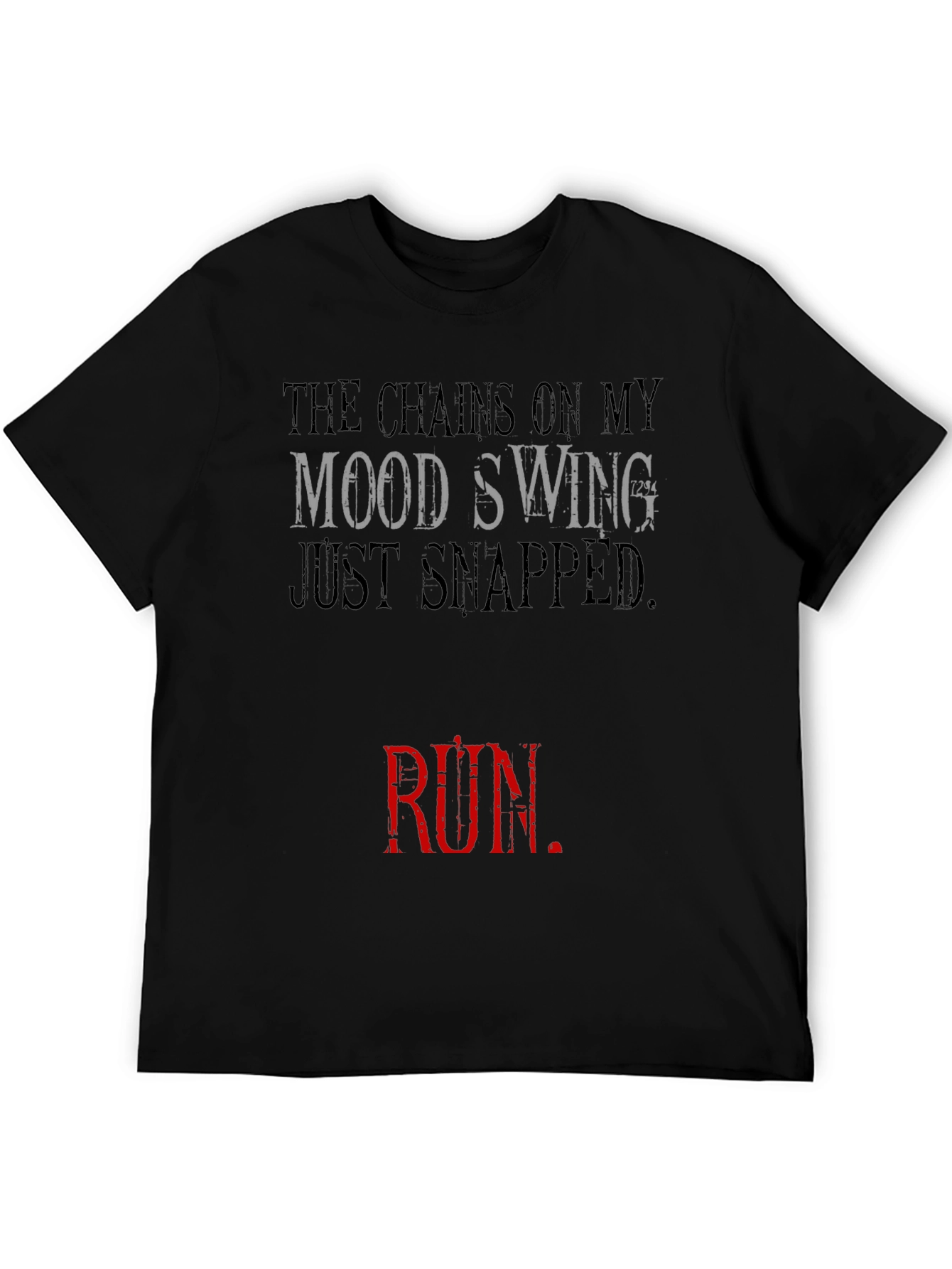 Mood Swing T-Shirt - Chains Snapped Funny Tee