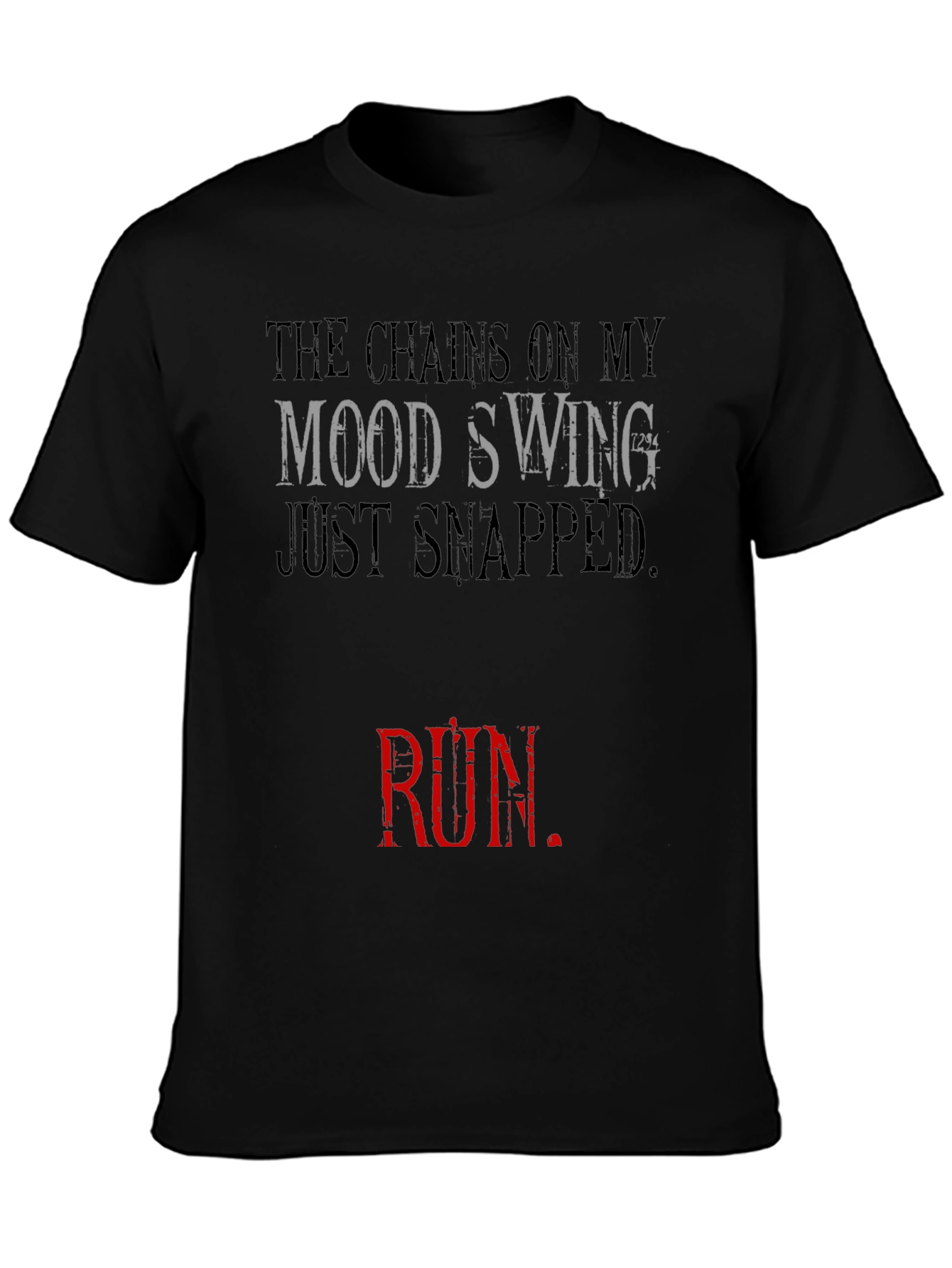Mood Swing T-Shirt - Chains Snapped Funny Tee