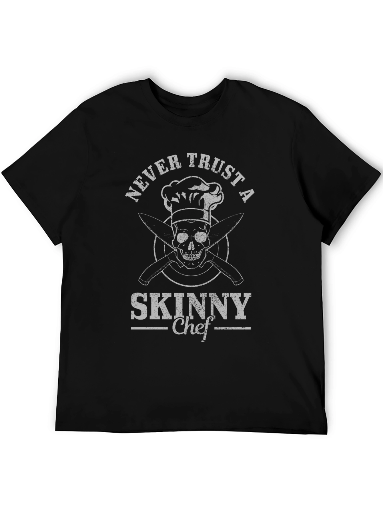 Never Trust a Skinny Chef Graphic Tee