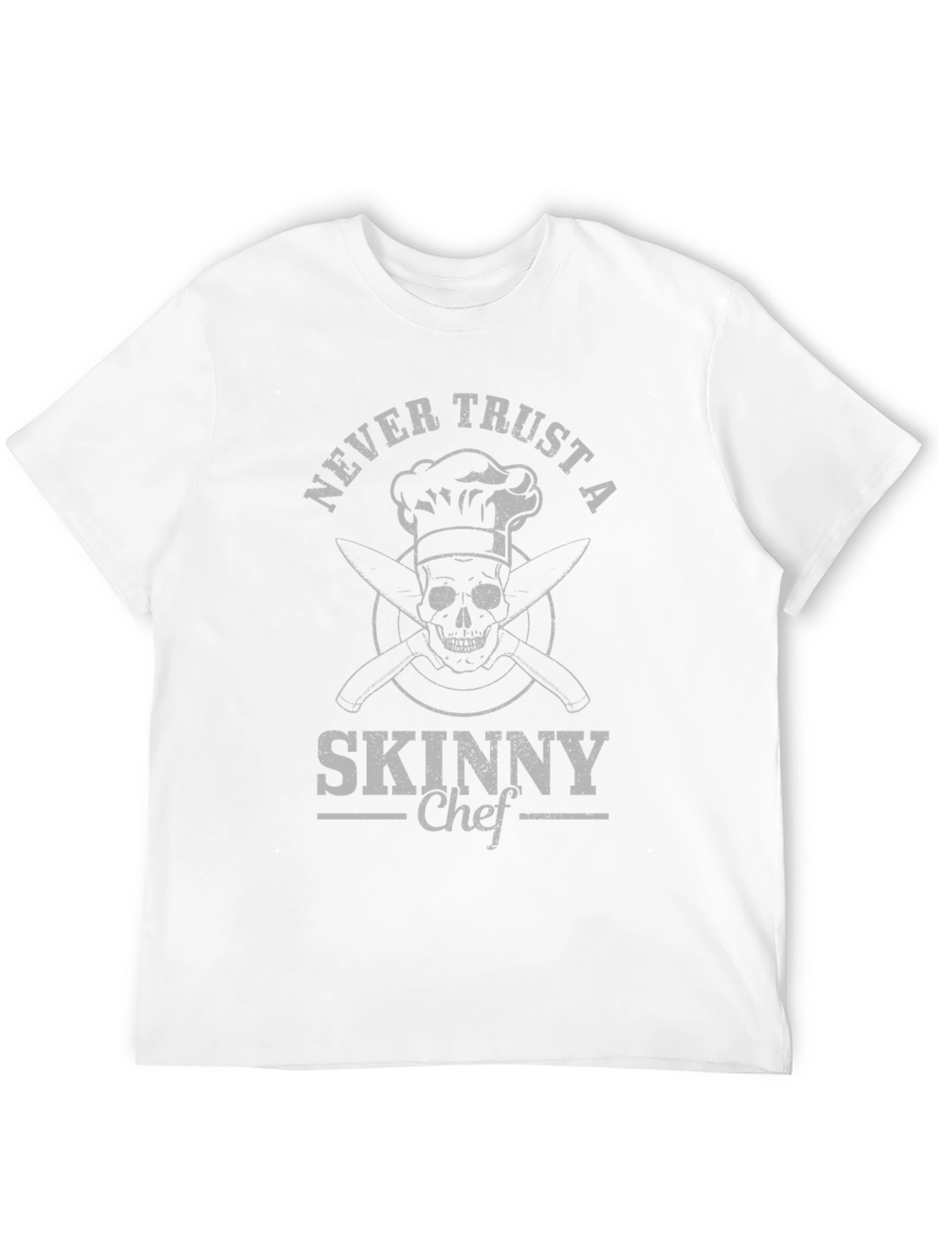 Never Trust a Skinny Chef Graphic Tee
