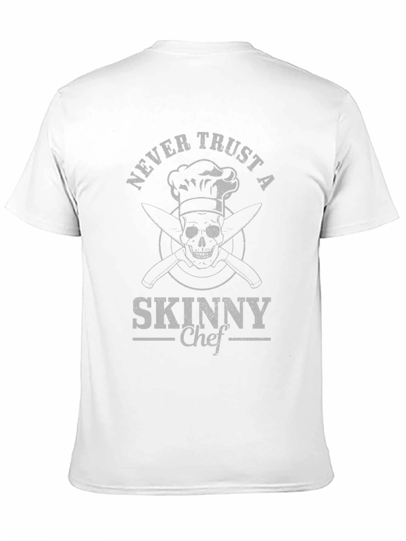 Never Trust a Skinny Chef Graphic Tee