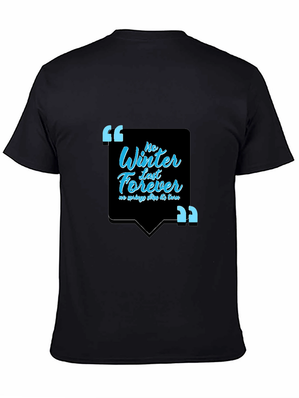 Inspirational Quote Black Graphic Tee