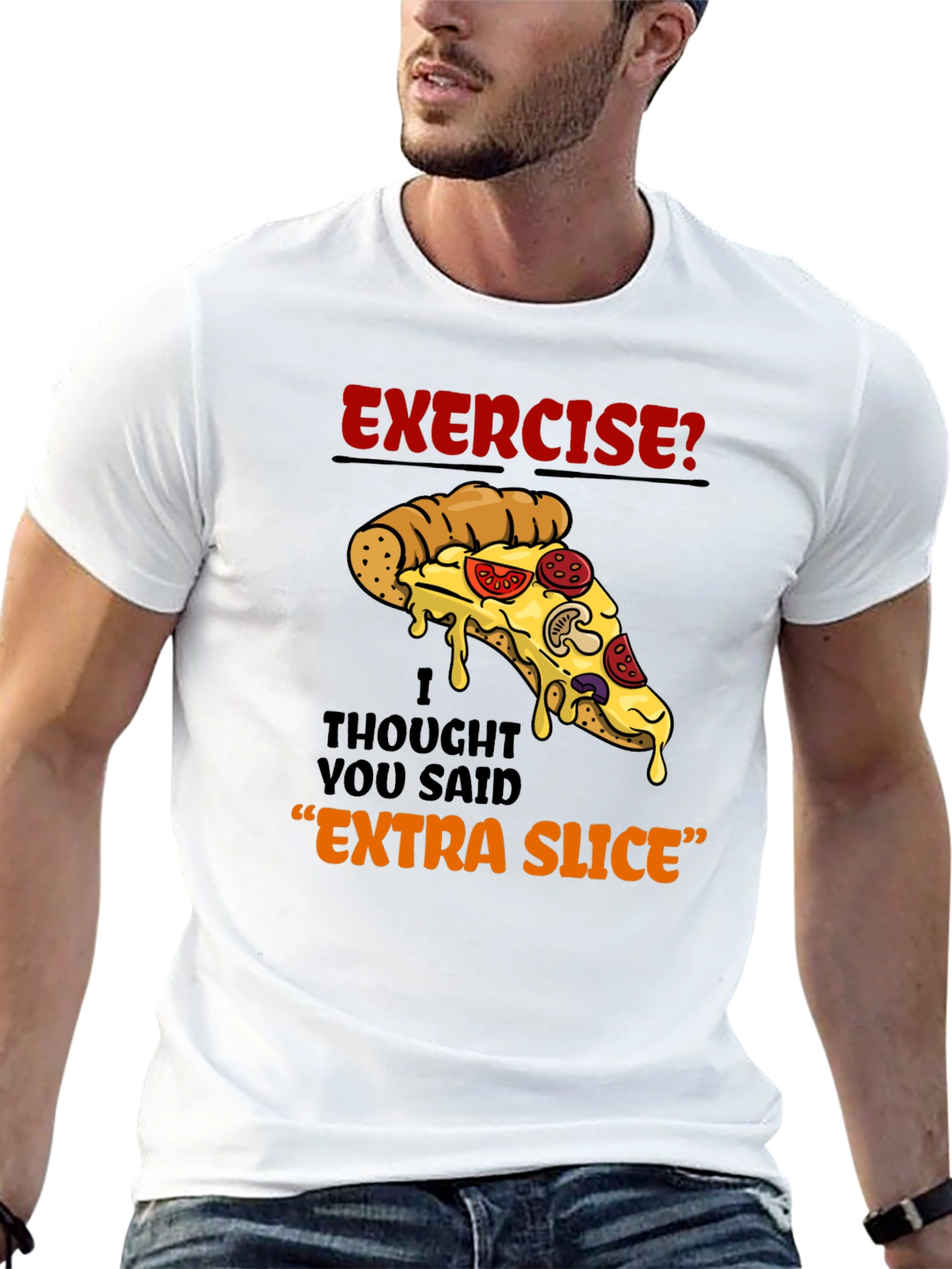 Exercise? Extra Slice Pizza Graphic T-Shirt