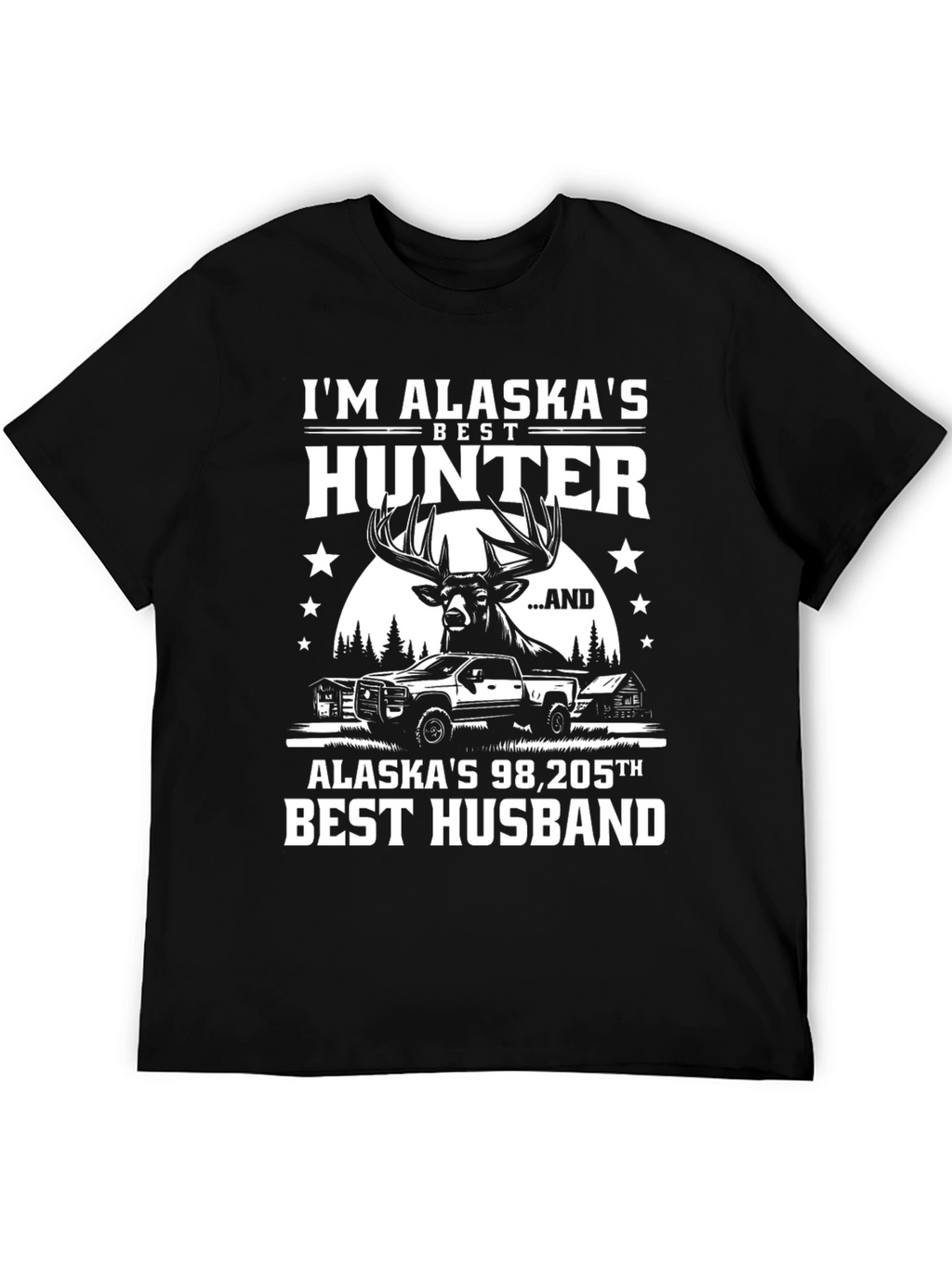 Im Alaskas Best Hunter T-Shirt