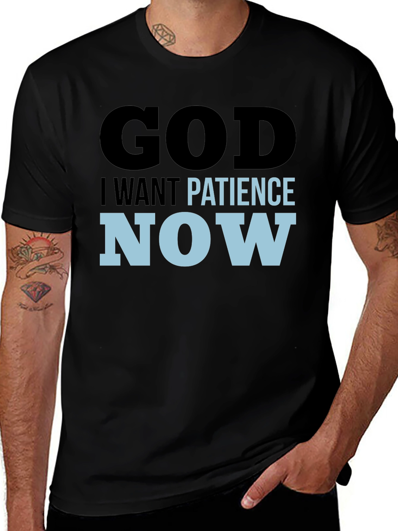 God I Want Patience Now T-Shirt