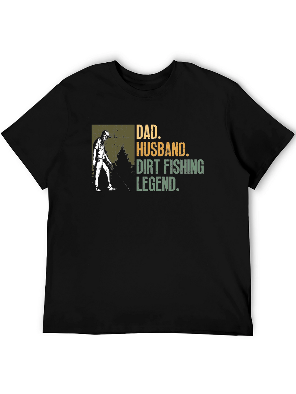 Dad Husband Dirt Fishing Legend Graphic Tee