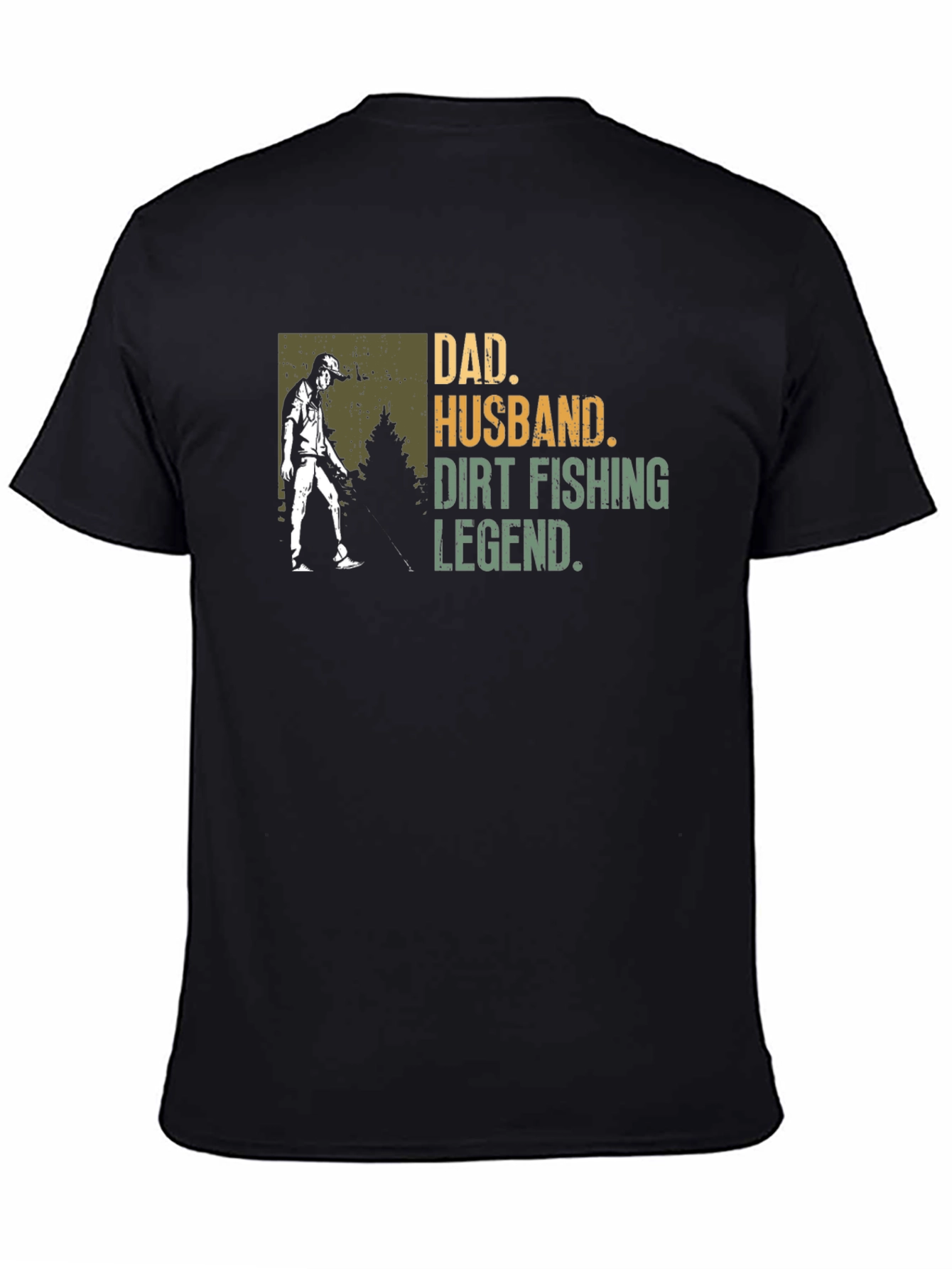 Dad Husband Dirt Fishing Legend Graphic Tee