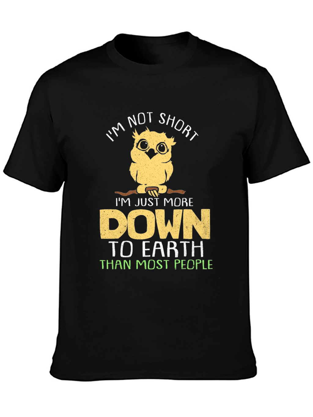 Im Not Short Owl T-Shirt