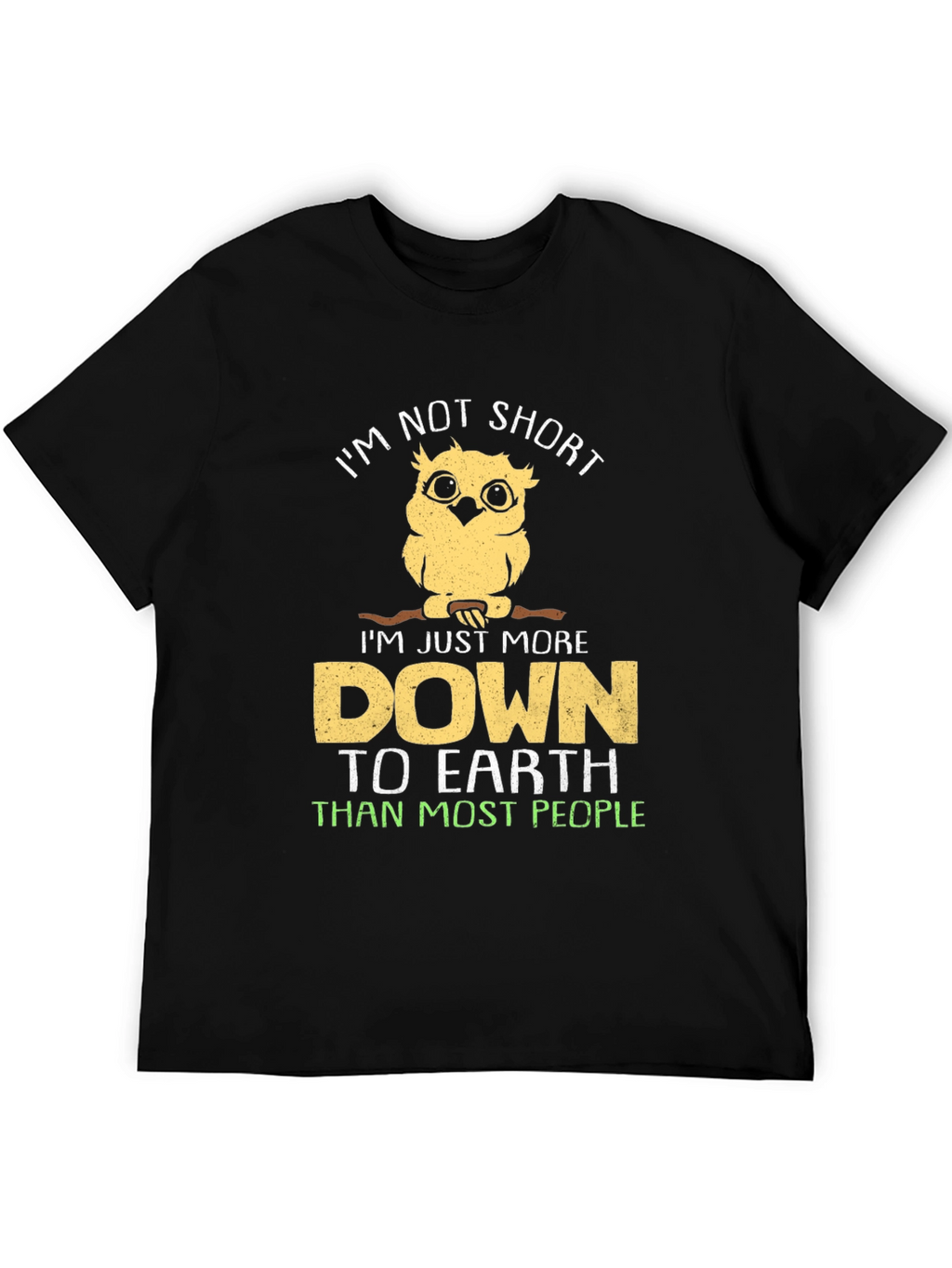 Im Not Short Owl T-Shirt