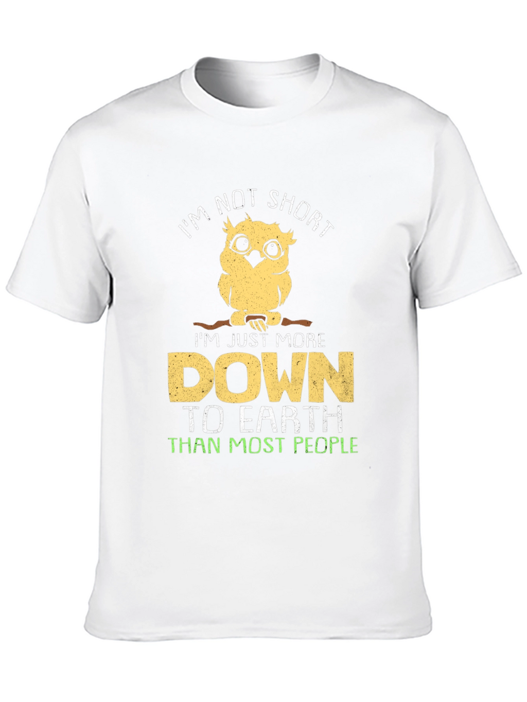 Im Not Short Owl T-Shirt