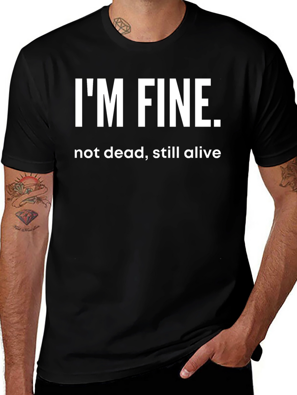 Im Fine T-Shirt - Funny Graphic Tee