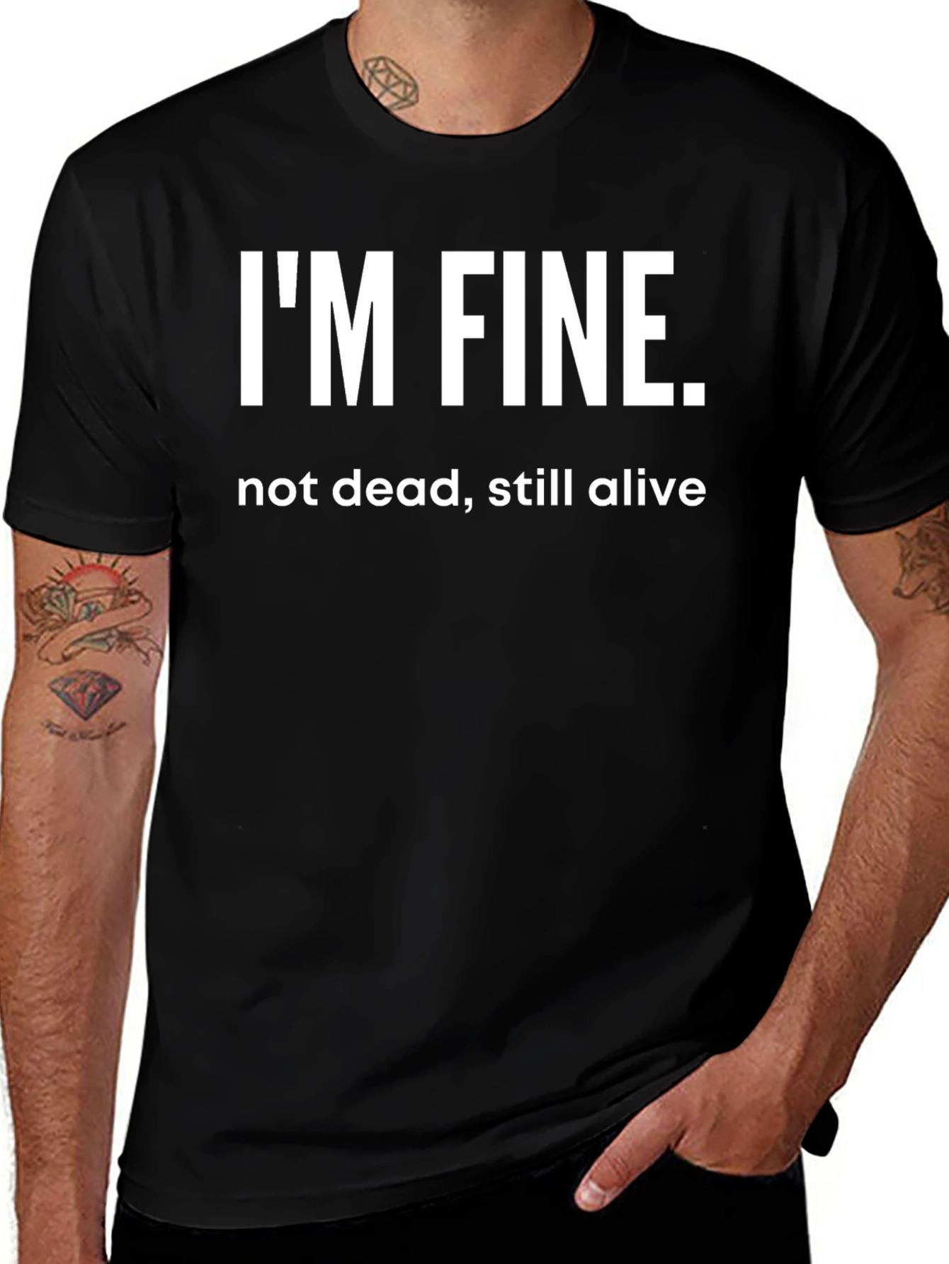 Im Fine T-Shirt - Funny Graphic Tee