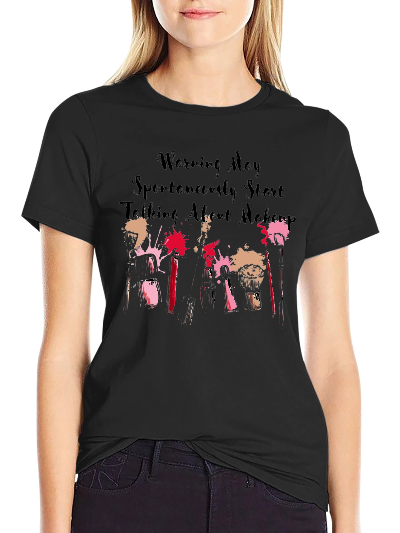 Makeup Lover Tee: Warning May Spontaneously Talk About Makeup!