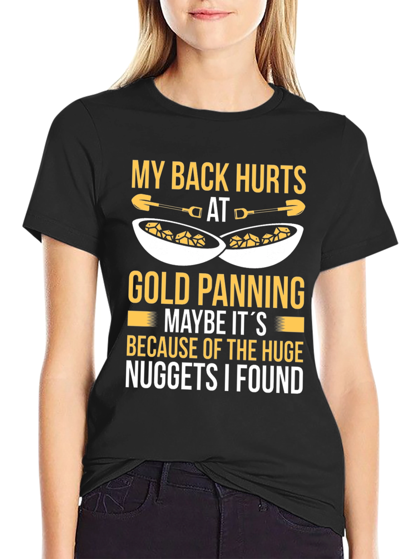 Funny Gold Panning T-Shirt - My Back Hurts