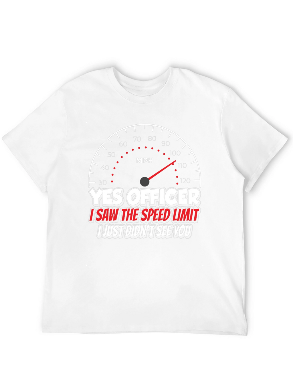 Yes Officer T-Shirt Funny Speeding Car Graphic Tee