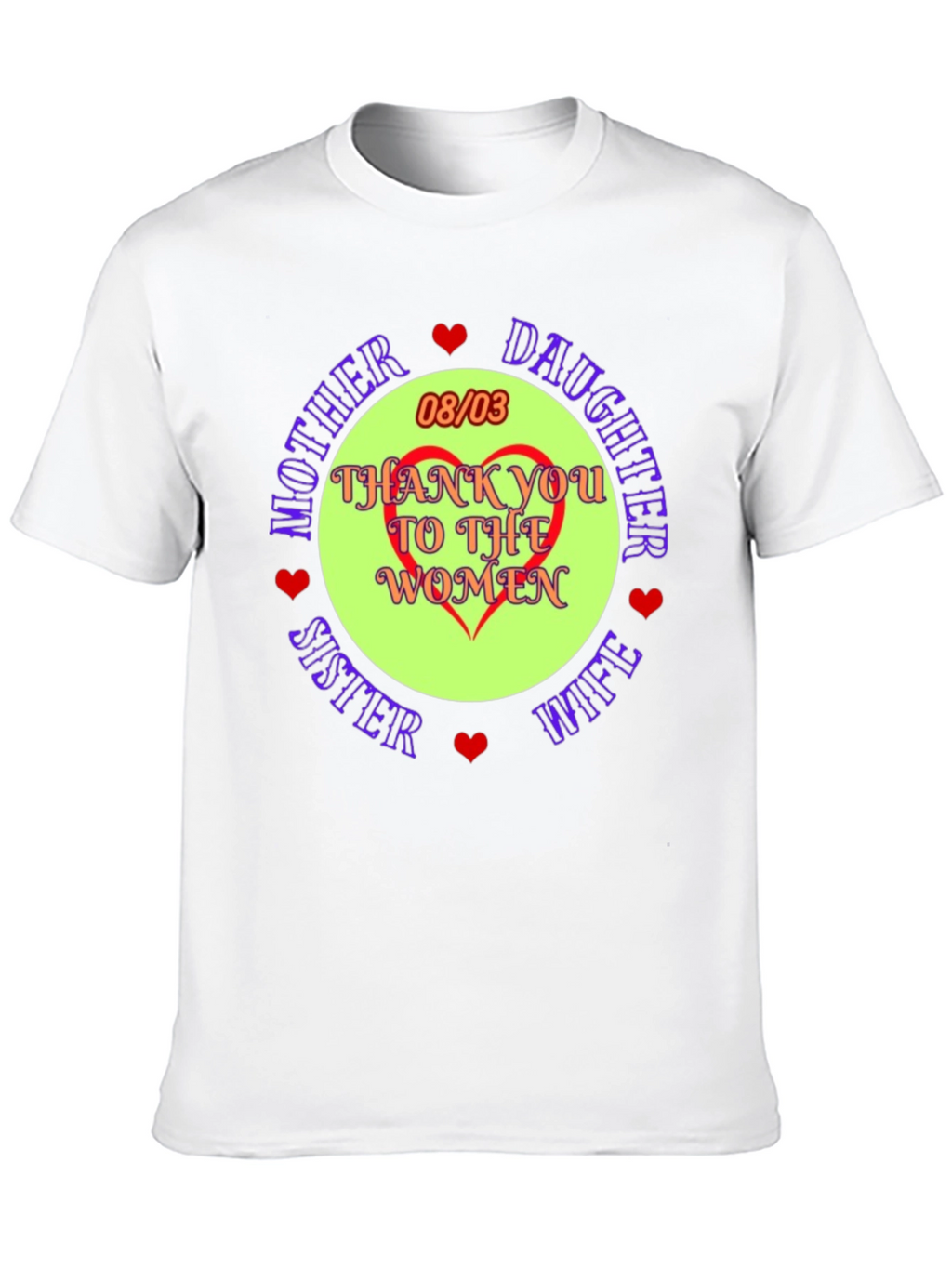 Thank You To The Women Graphic T-Shirt