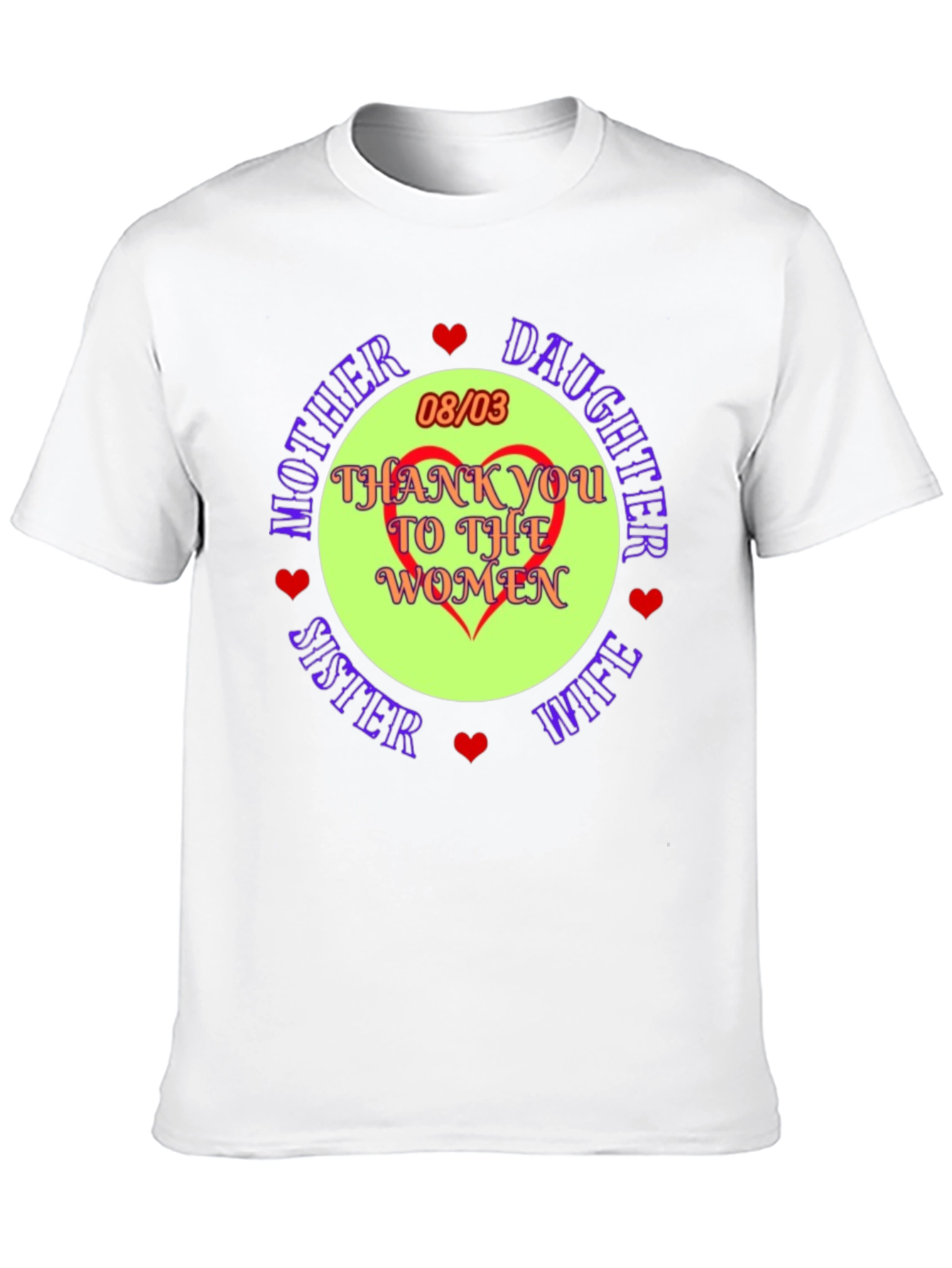 Thank You To The Women Graphic T-Shirt