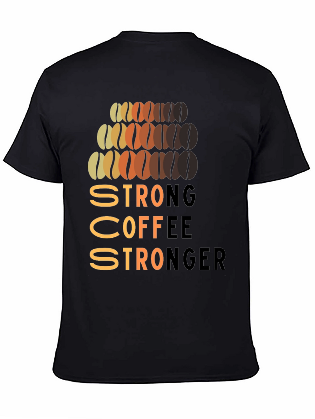 Strong Coffee Stronger Graphic T-Shirt