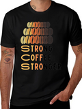 Strong Coffee Stronger Graphic T-Shirt