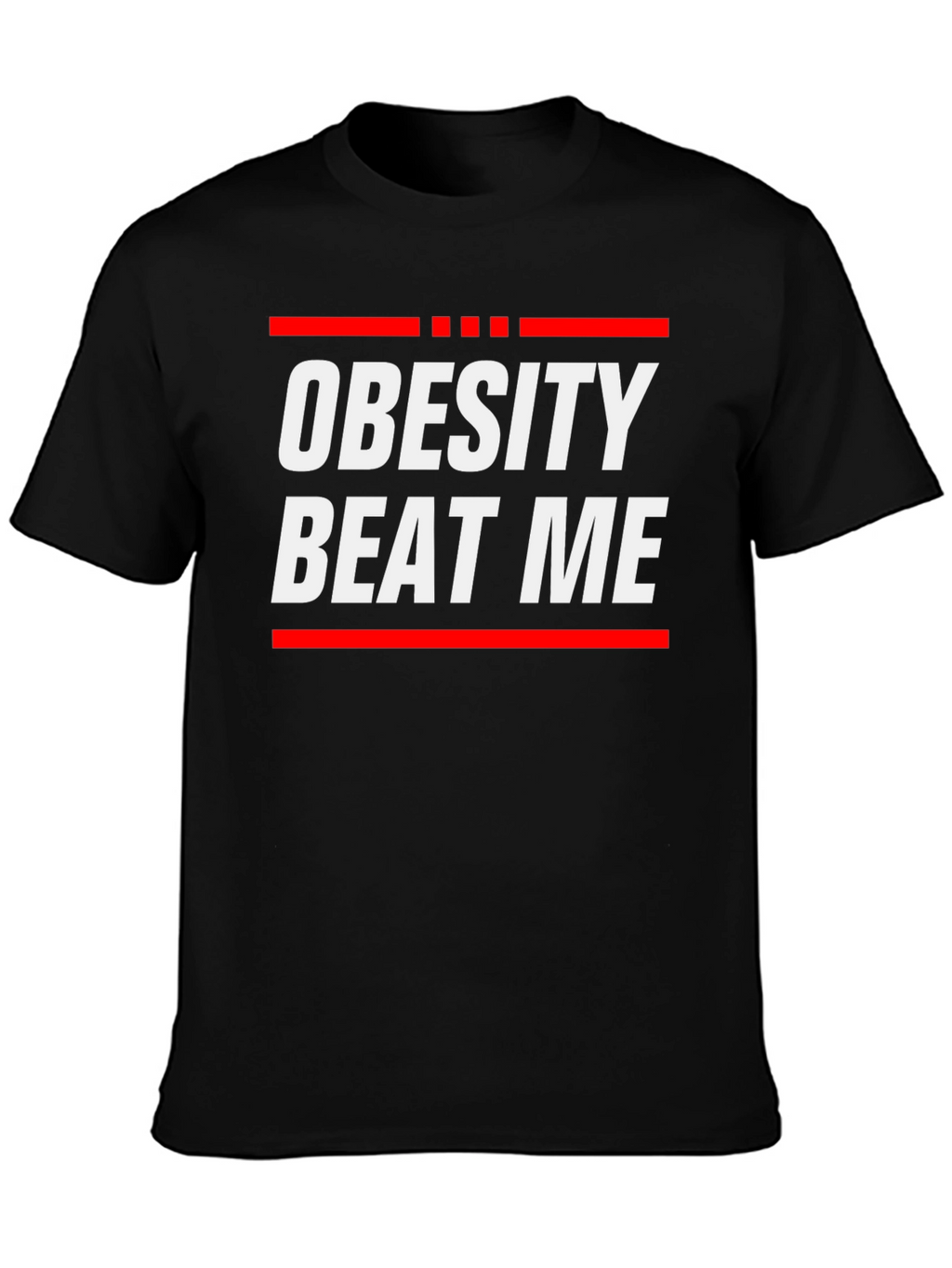 Obesity Beat Me Graphic Tee - Motivational Fitness Shirt