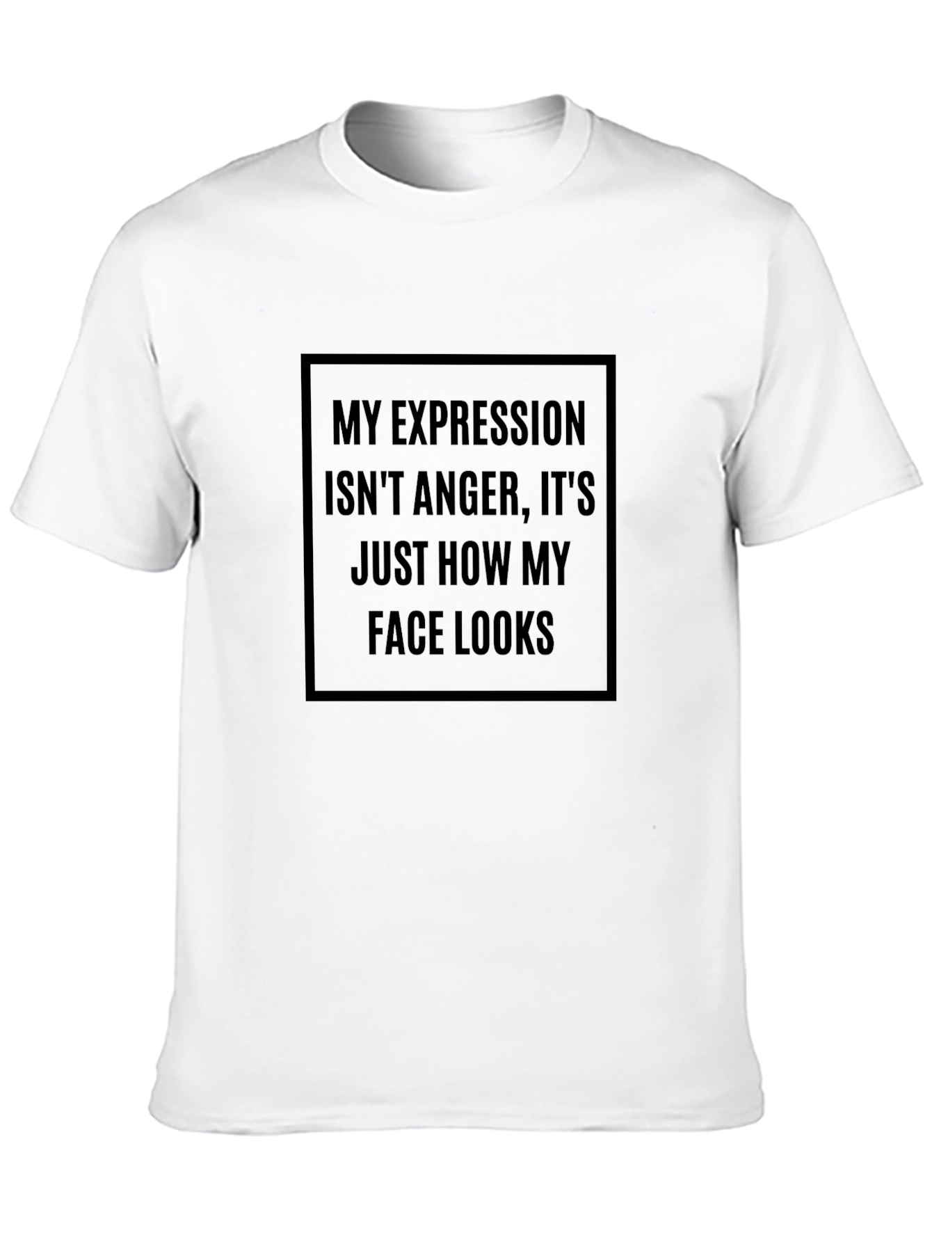 My Expression Isnt Anger T-Shirt - Funny Graphic Tee