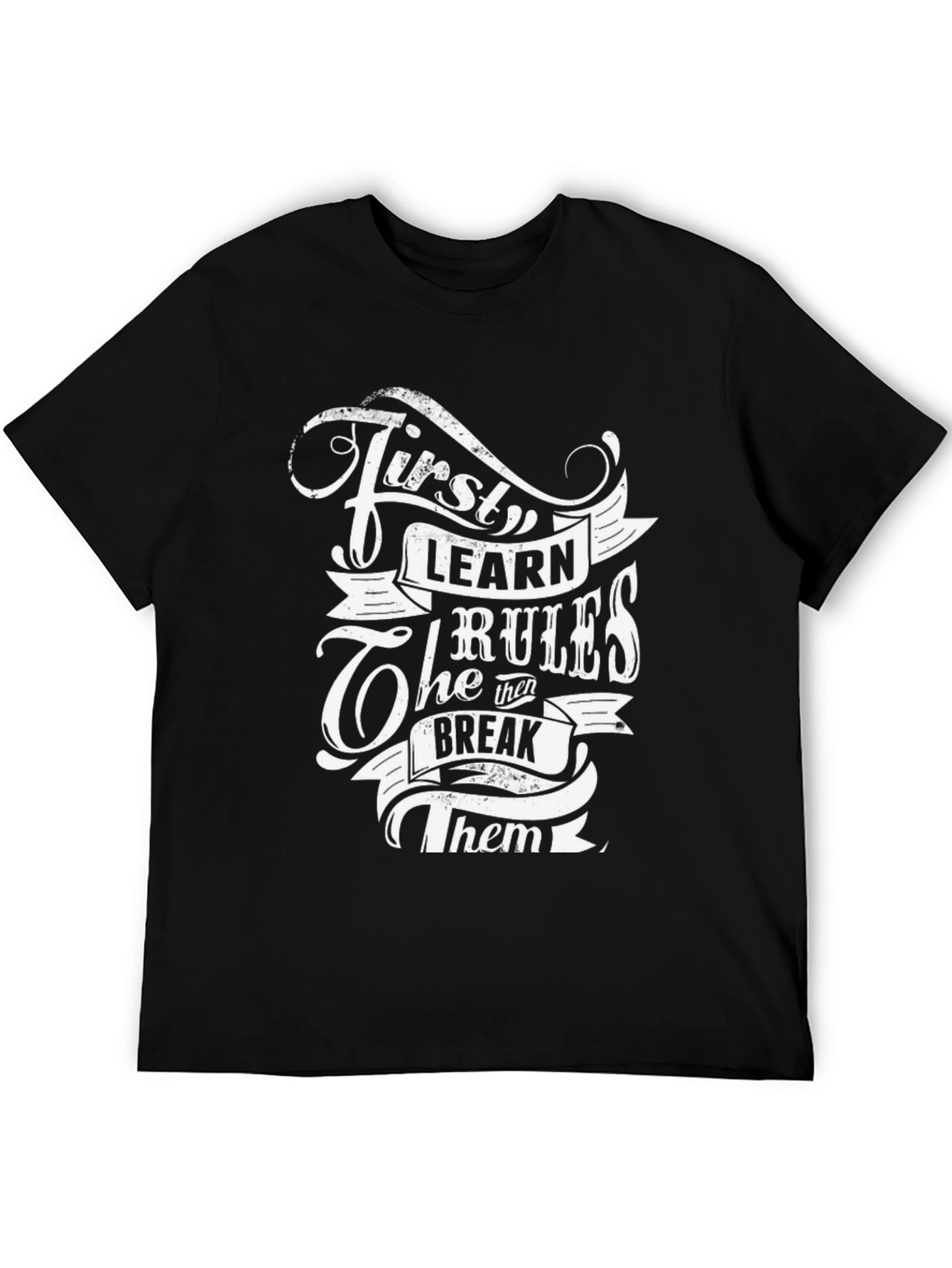 First Learn the Rules Graphic Tee