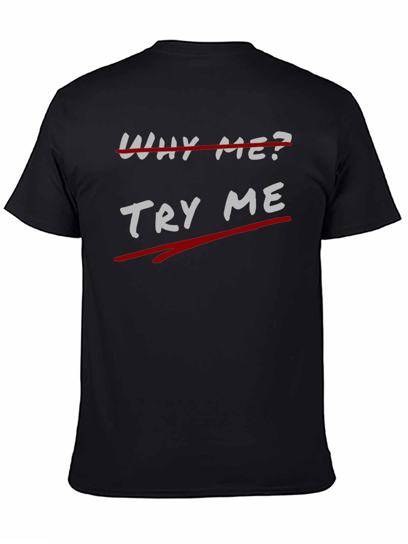 Try Me Black Graphic Tee - Unique Slogan T-Shirt