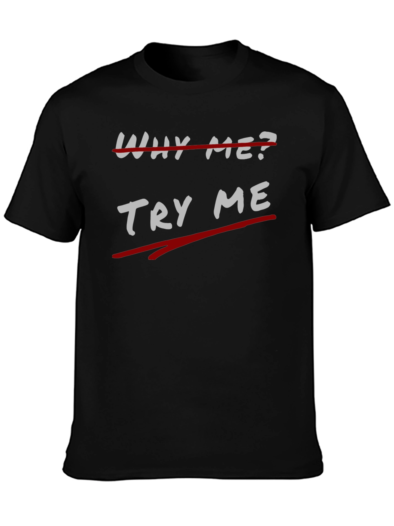 Try Me Black Graphic Tee - Unique Slogan T-Shirt