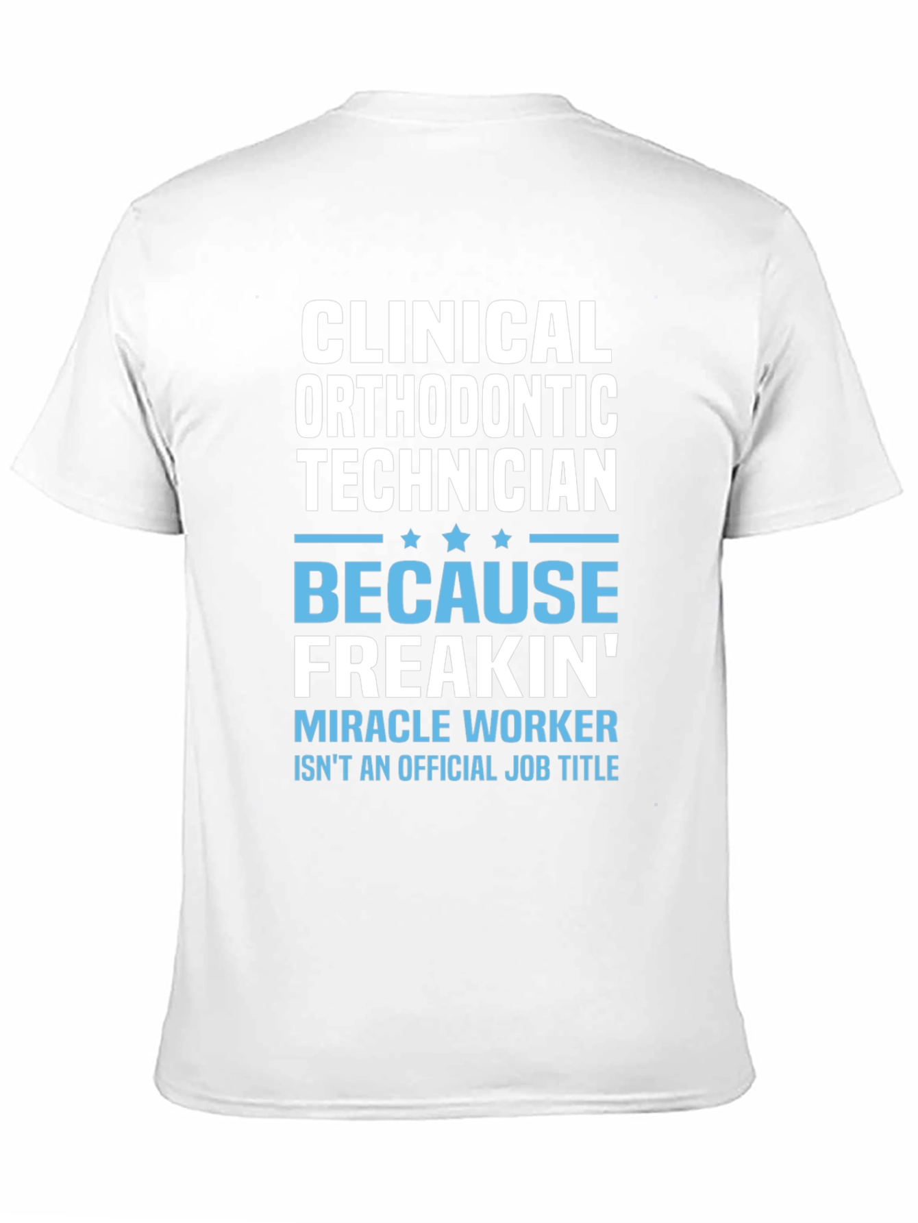 Clinical Orthodontic Technician Graphic Tee
