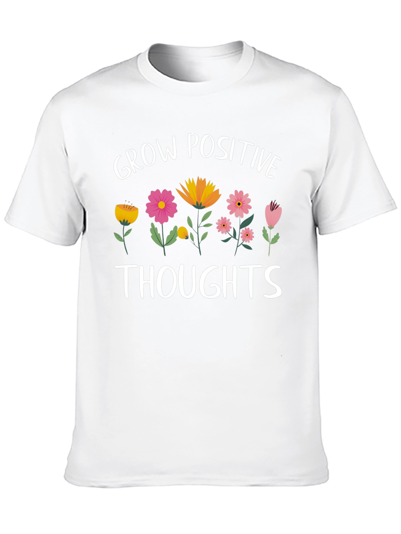Grow Positive Thoughts Graphic T-Shirt