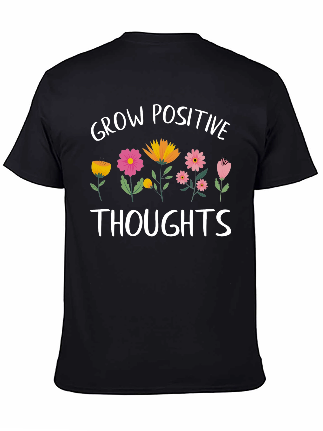 Grow Positive Thoughts Graphic T-Shirt