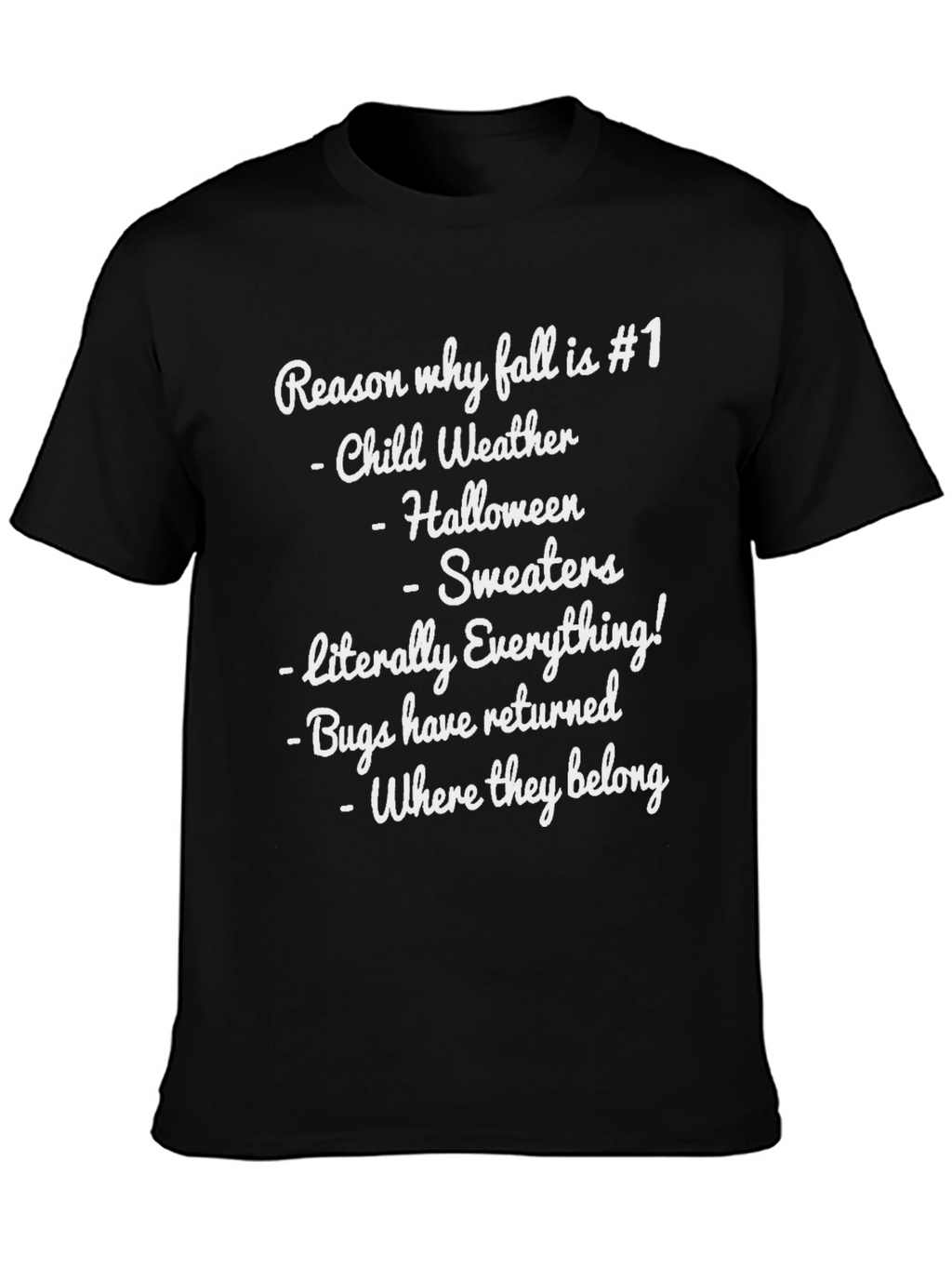 Reason Why Fall is #1 T-Shirt